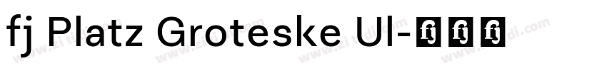fj Platz Groteske Ul字体转换